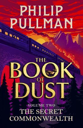 The Secret Commonwealth: The Book of Dust Volume Two - Philip Pullman