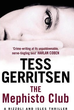 The Mephisto Club: Rizzoli & Isles series 6 - Tess Gerritsen