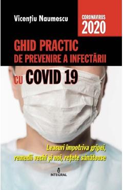Coperta cărții 'Ghid practic de prevenire a infectării cu Covid 19 - Vicențiu Năumescu'