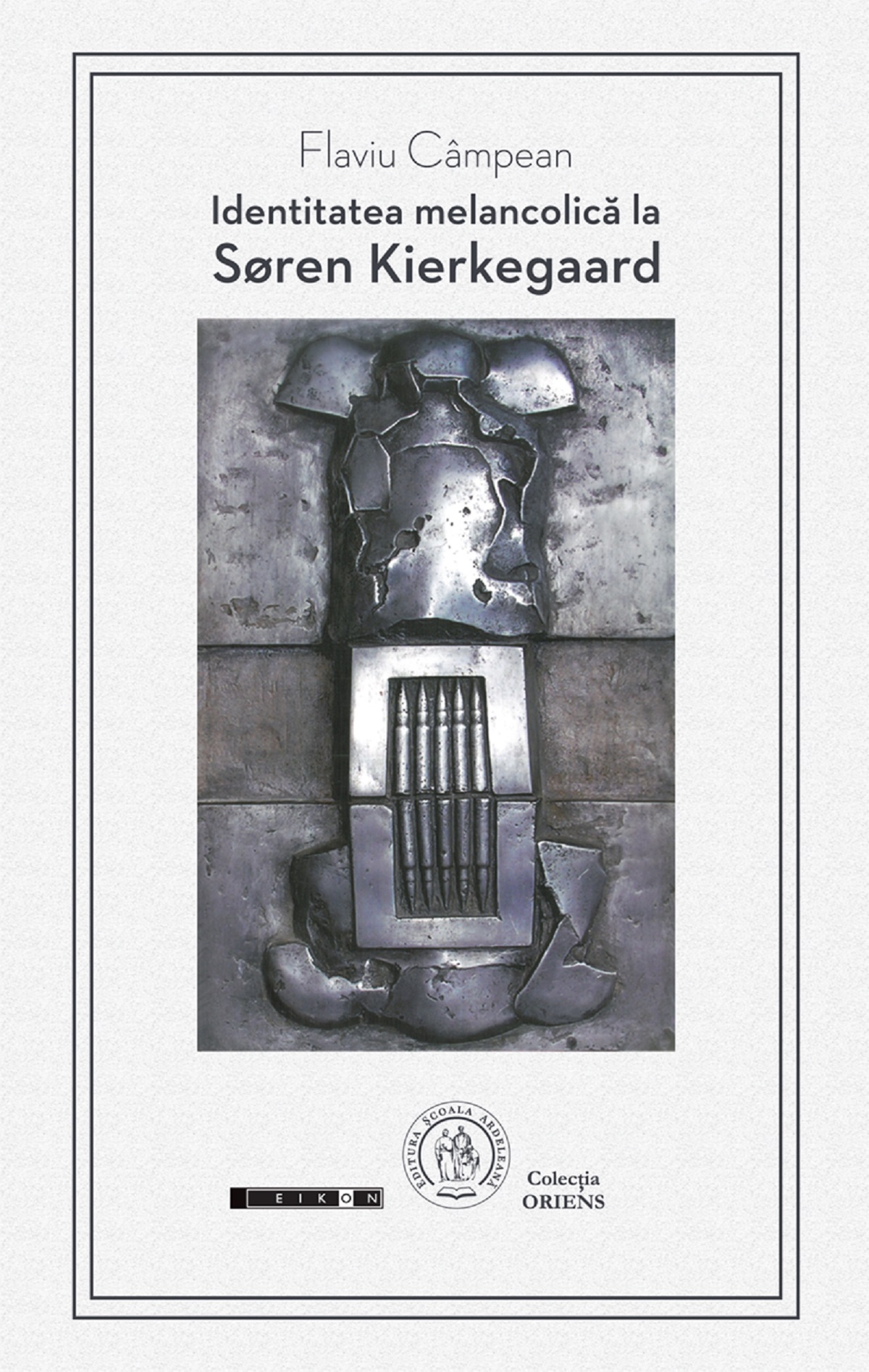 Identitatea melancolica la Soren Kierkegaard - Flaviu Campean
