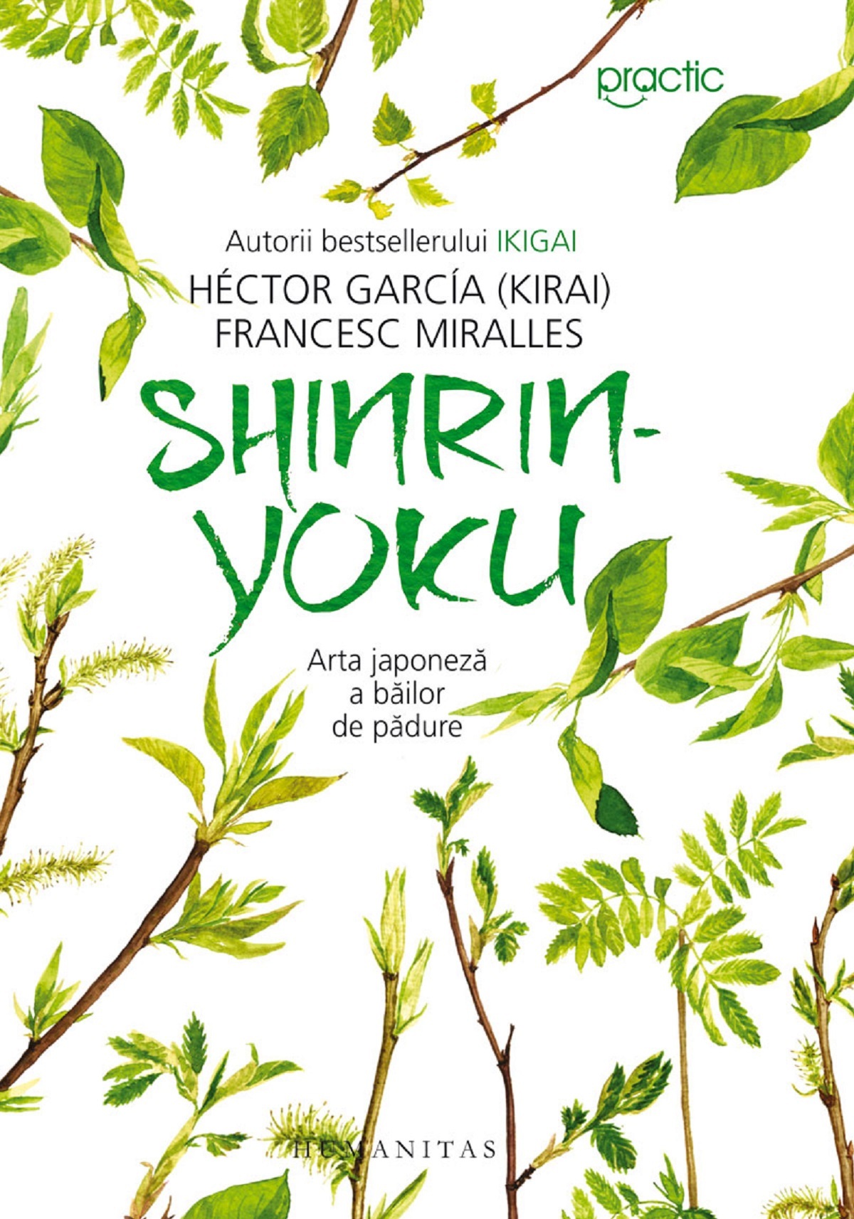 Shinrin-yoku. Arta japoneza a bailor de padure - Hector Garcia, Francesc Mirall