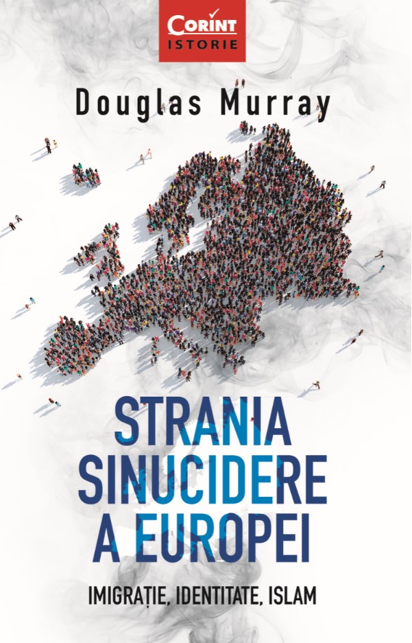 eBook Strania sinucidere a Europei. Imigratie, Identitate, Islam - Douglas  Murray