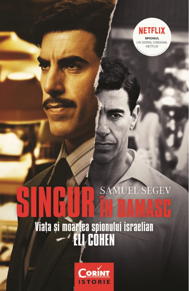 eBook Singur in Damasc. Viata si moartea spionului israelian Eli Cohen tie-in - Samuel Segev
