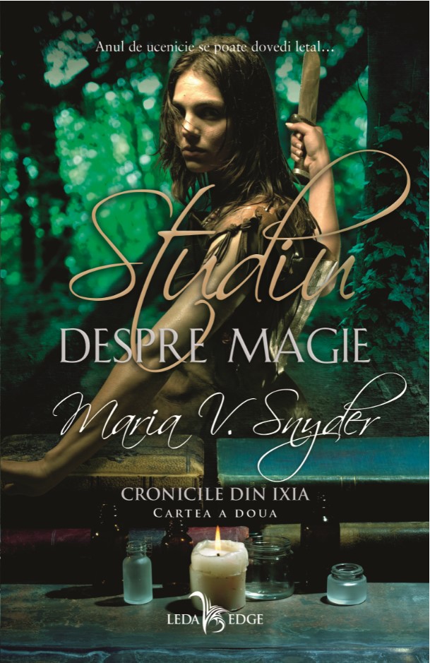 eBook Cronicile din Ixia Vol.2 Studiu despre magie - Maria V. Snyder