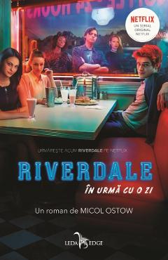 Poza produsului eBook Riverdale. In urma cu o zi - Micol Ostow