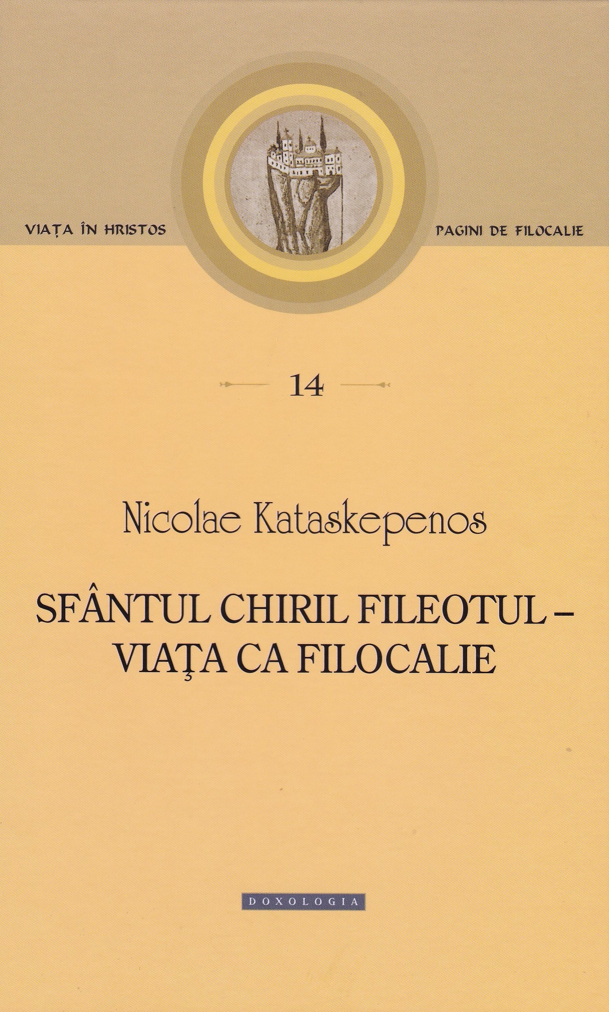 Sfantul Chiril Fileotul. Pagini de filocalie 14 - Nicolae Kataskepenos