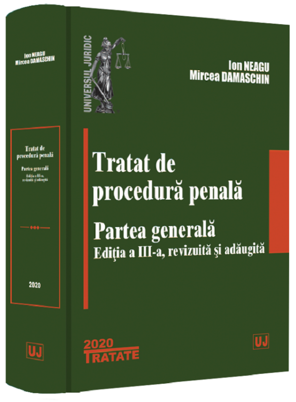 Tratat de procedura penala. Partea generala - Ion Neagu , Mircea Damaschin