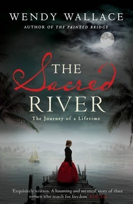 The Sacred River - Wendy Wallace