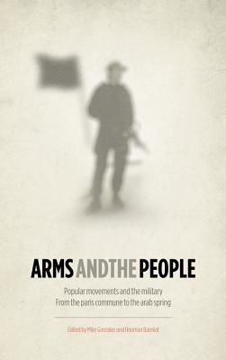 Arms and the People - Mike Gonzalez