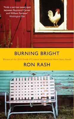 Burning Bright - Ron Rash
