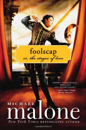 Foolscap: Or, the Stages of Love - Michael Malone