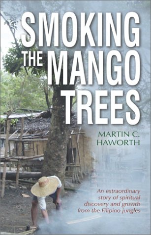 Smoking the Mango Trees - Martin Haworth