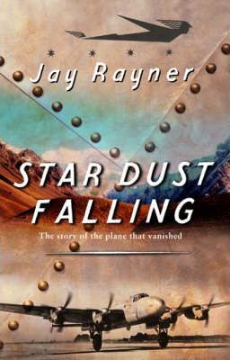 Star Dust Falling - Jay Rayner