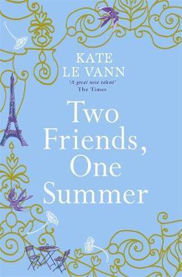 Two Friends, One Summer - Kate Le Vann
