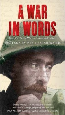 A War in Words - Svetlana Palmer, Sarah Wallis