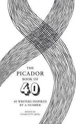 The Picador Book of 40 - Charlotte Greig