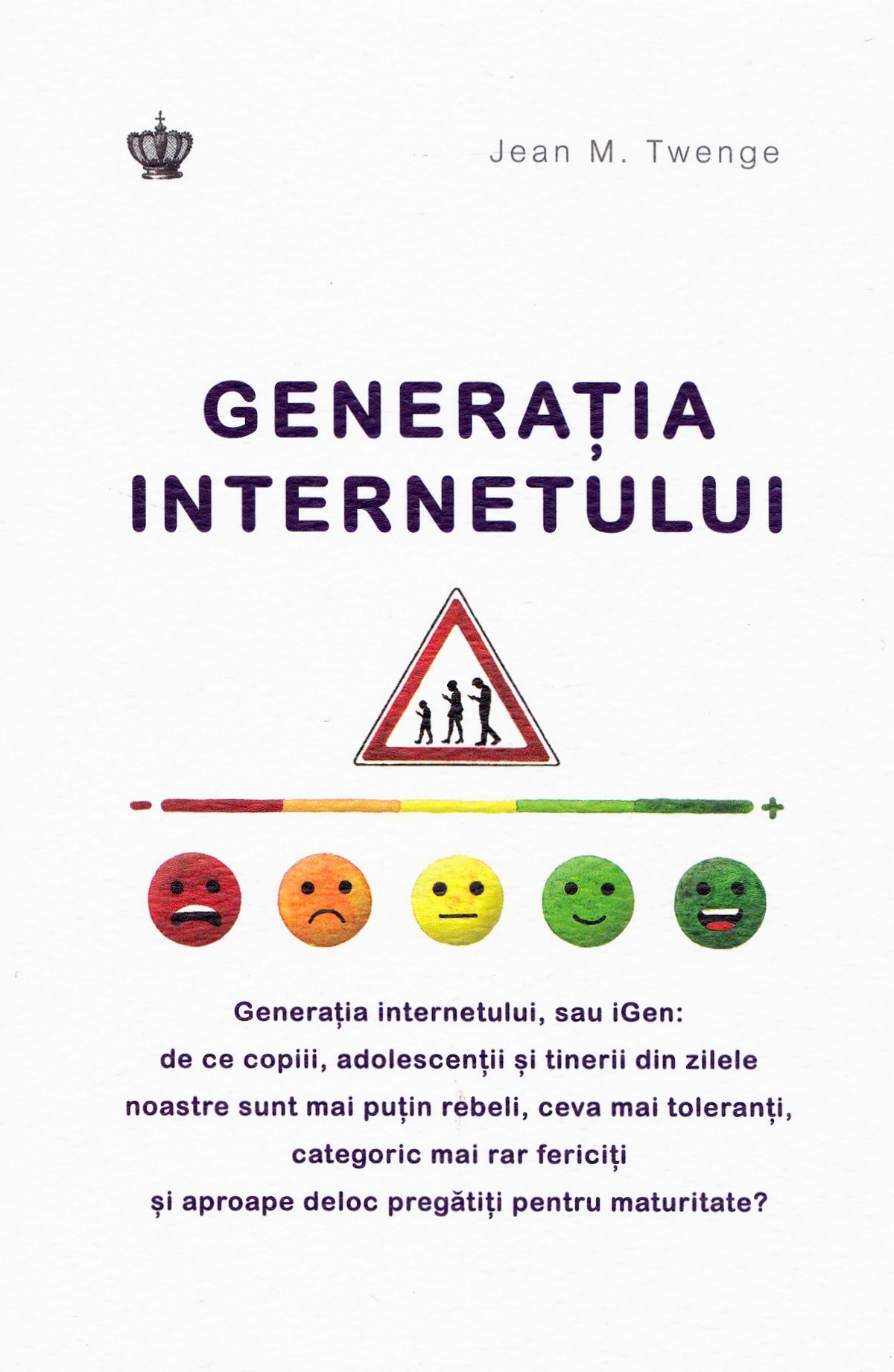 Generatia internetului - Jean M. Twenge