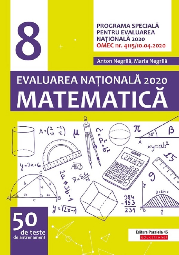 Matematica. Evaluarea Nationala 2020 - Clasa 8 - Anton Negrila, Maria Negrila