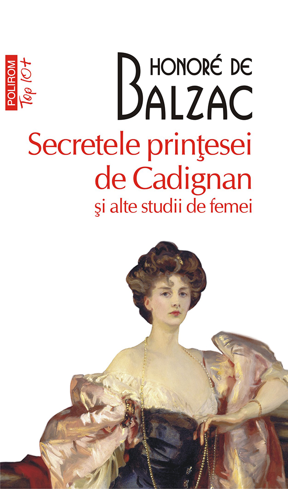 eBook Secretele printesei de Cadignan si alte studii de femei - Honore de Balzac