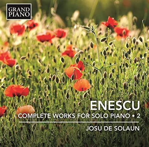 CD Enescu - Complete works for solo piano 2 - Josu De Solaun
