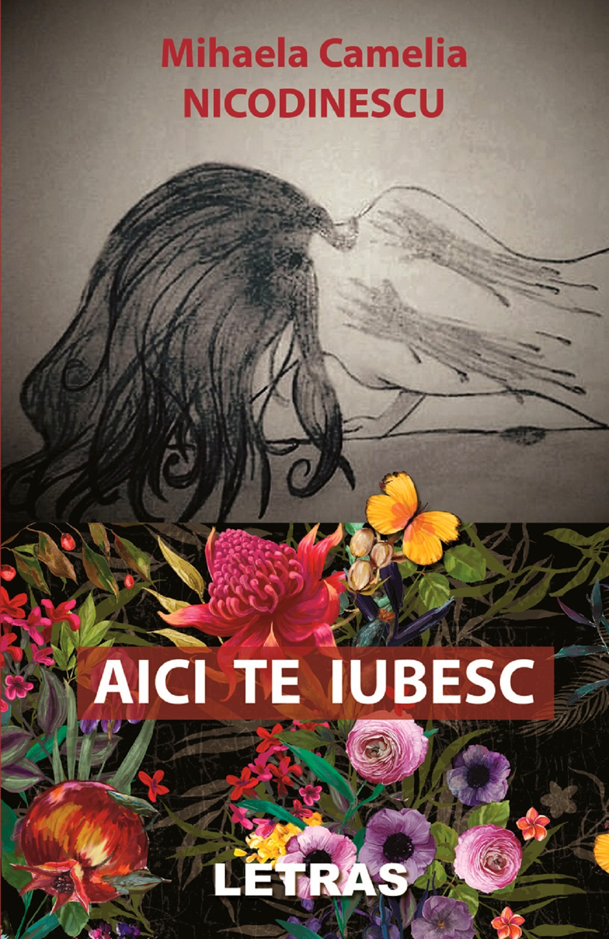 Aici te iubesc - Mihaela Camelia Nicodinescu