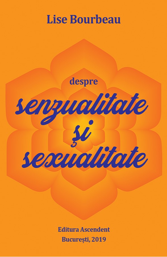 eBook Despre senzualitate si sexualitate - Lise Bourbeau