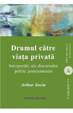 Poza produsului Drumul catre viata privata - Arthur Suciu