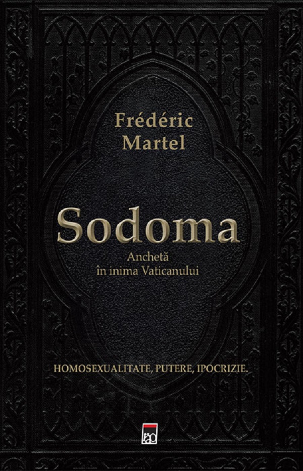 Sodoma. Ancheta in inima Vaticanului - Frederic Martel
