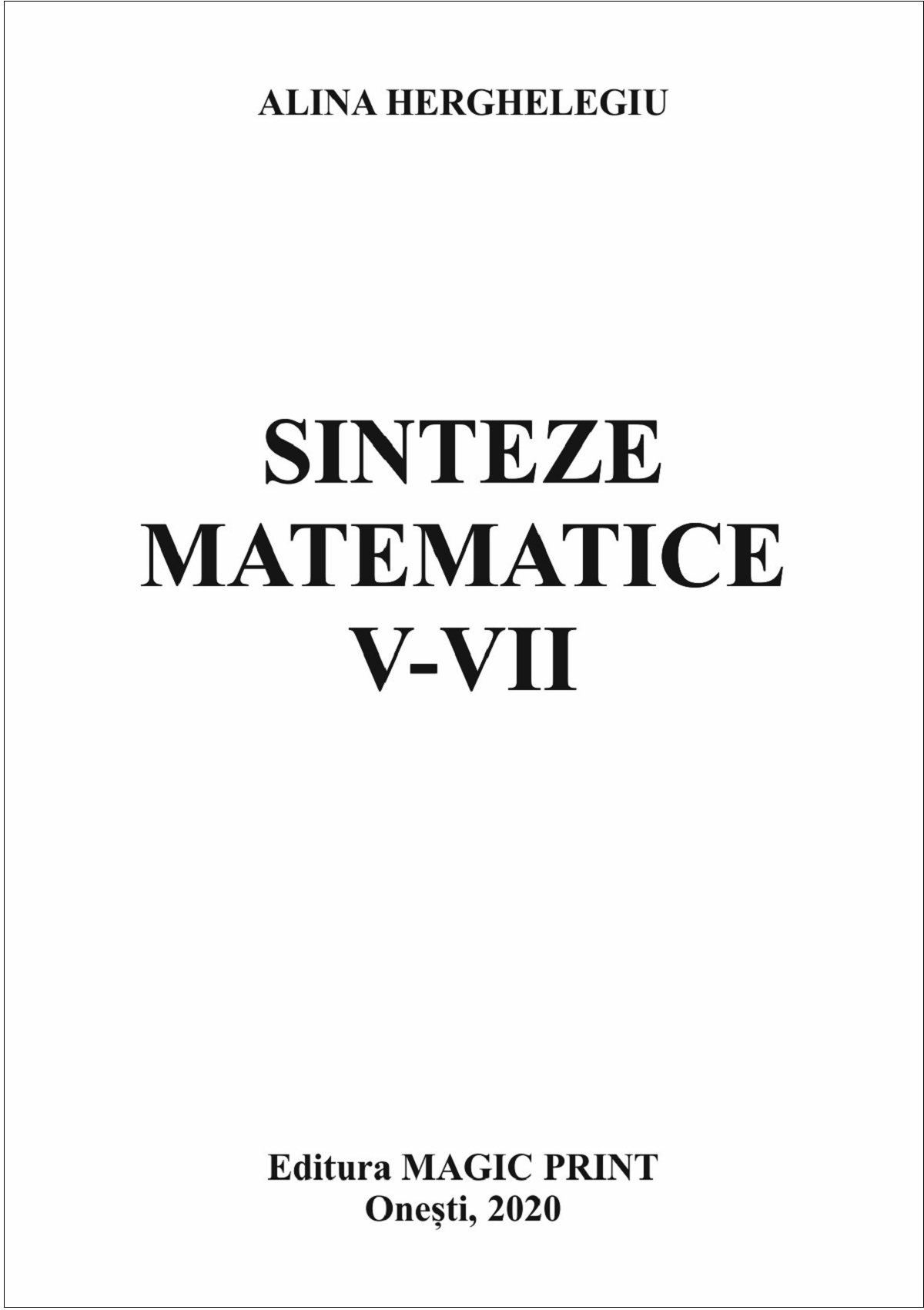 Sinteze matematice V-VII - Alina Herghelegiu