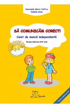 Coperta cărții 'Sa comunicam corect! Grupa mijlocie - Smaranda Maria Cioflica, Daniela Dosa'