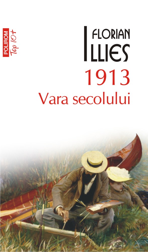 1913. Vara secolului - Florian Illies