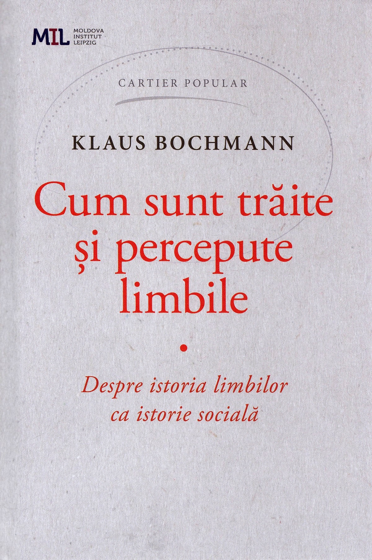 Cum sunt traite si percepute limbile - Klaus Bochmann
