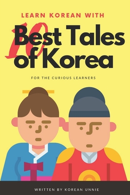 Learn Korean with 10 Best Tales of Korea - Korean Unnie