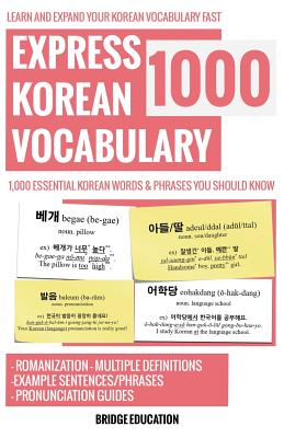 Express Korean Vocabulary 1000: Learn and Expand Korean Vocabulary Fast with Over 1,000 Essential Words and Phrases - Bridge Education