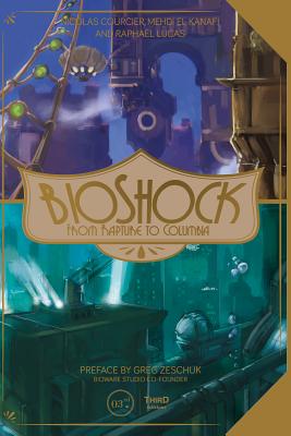 Bioshock: From Rapture to Columbia - Mehdi El Kanafi