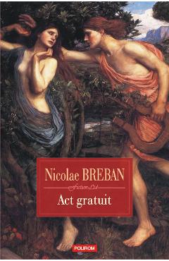 Coperta cărții 'Act gratuit. Nuvele - Nicolae Breban'