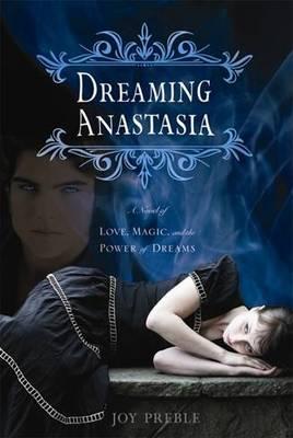 Dreaming Anastasia - Joy Preeble