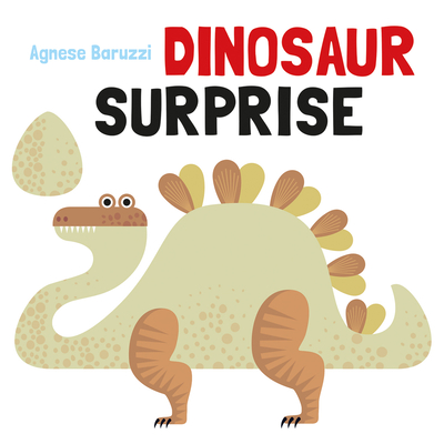 Dinosaur Surprise - Agnese Baruzzi