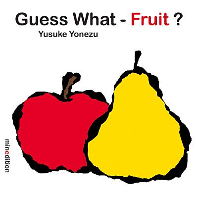 Guess What?--Fruit - Yusuke Yonezu