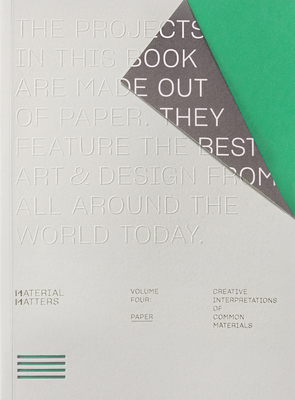 Material Matters: Paper: Creative Interpretations of Common Materials - Victionary