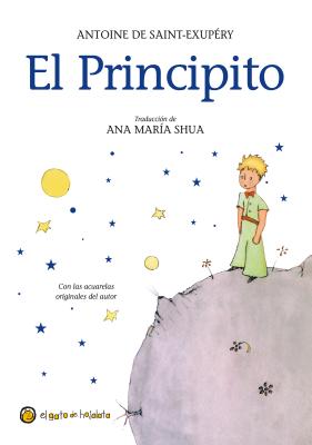 El Principito = The Little Prince - Antoine De Saint-exupery