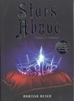 Stars Above - Marissa Meyer