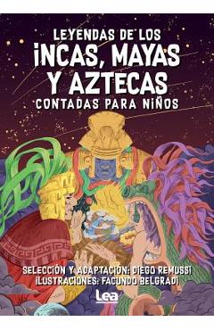 Coperta cărții 'Leyendas de Los Incas, Mayas Y Aztecas Contada Para Ni�os - Diego Remussi'