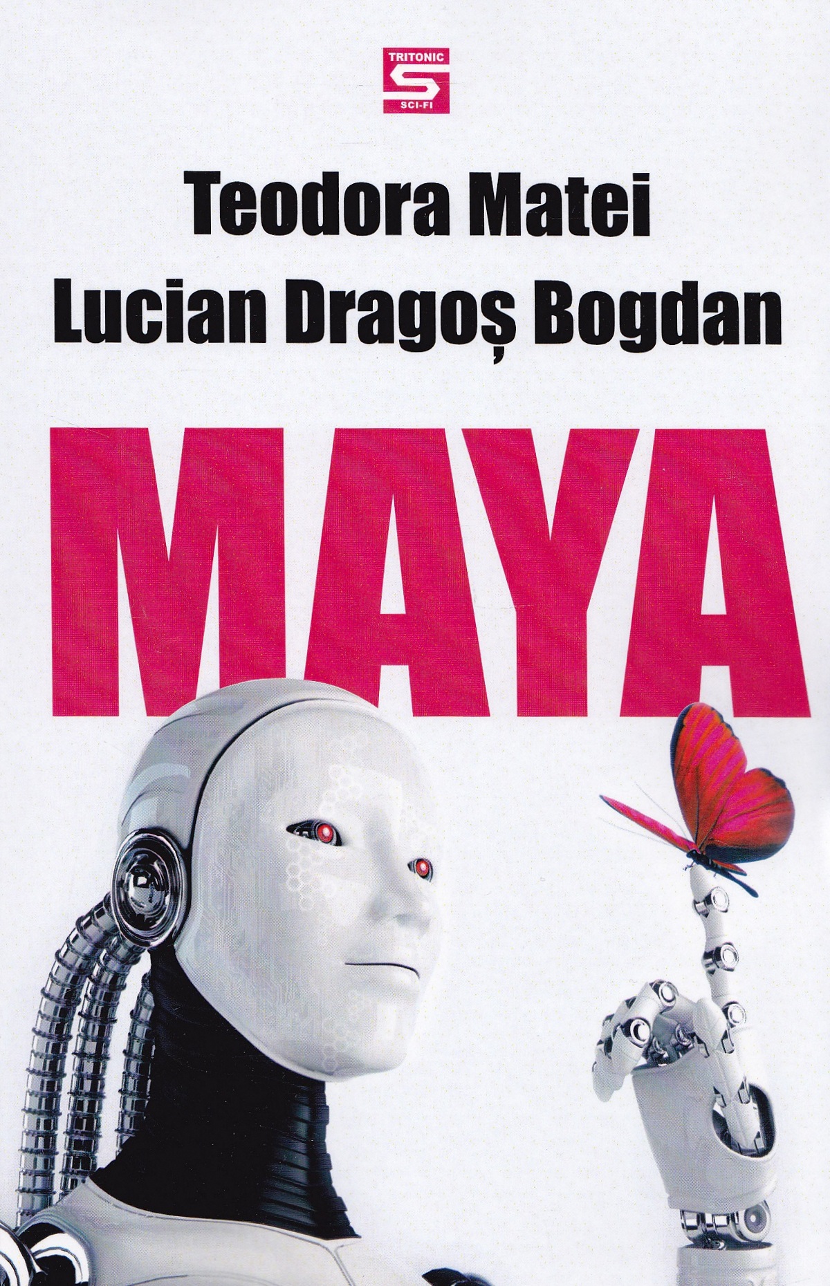 Maya - Teodora Matei, Lucian Dragos Bogdan