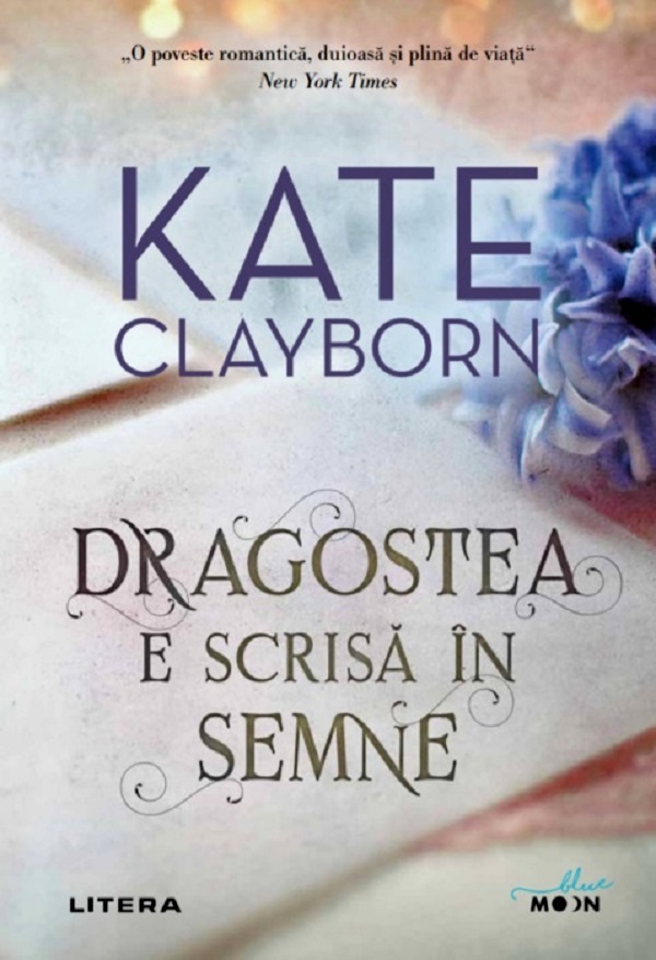 Dragostea e scrisa in semne - Kate Clayborn