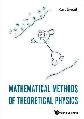 Mathematical Methods of Theoretical Physics - Karl Svozil