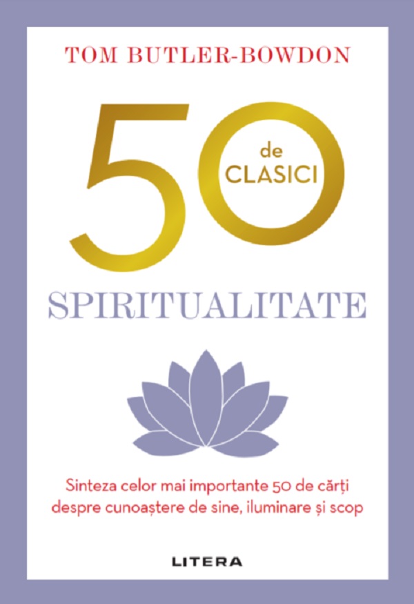 50 de clasici. Spiritualitate - Tom Butler-Bowdon