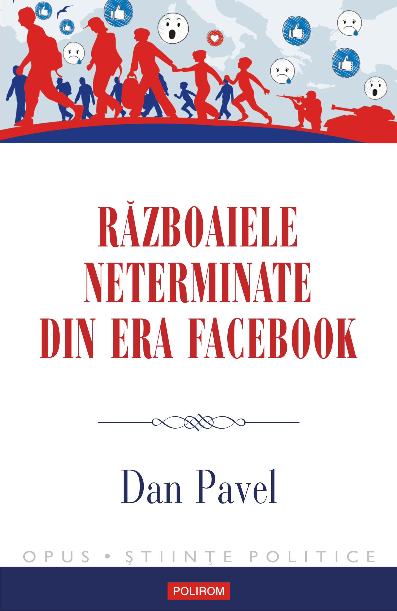 eBook Razboaiele neterminate din era Facebook - Dan Pavel