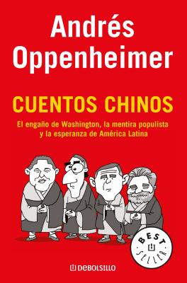 Cuentos Chinos / Chinese Stories - Andres Oppenheimer