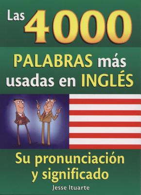Las 4000 Palabras Mas Usadas en Ingles - Jesse Ituarte